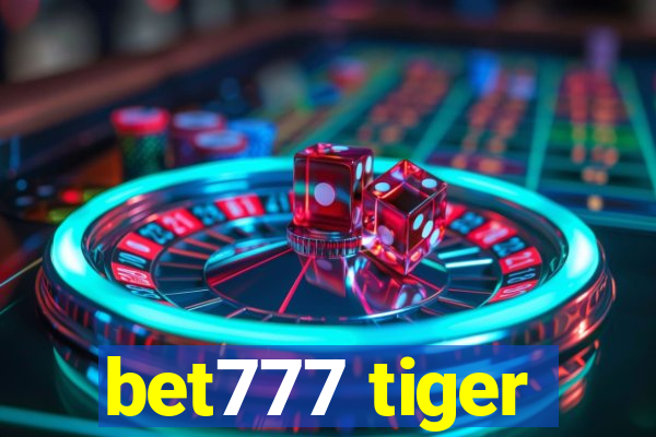 bet777 tiger